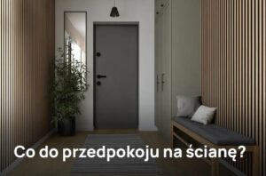 Zaskakujące pomysły na ścianę do małego przedpokoju, które powiększą optycznie przestrzeń